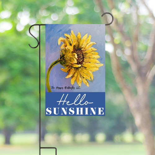 Hello Sunshine | Custom Garden Flags