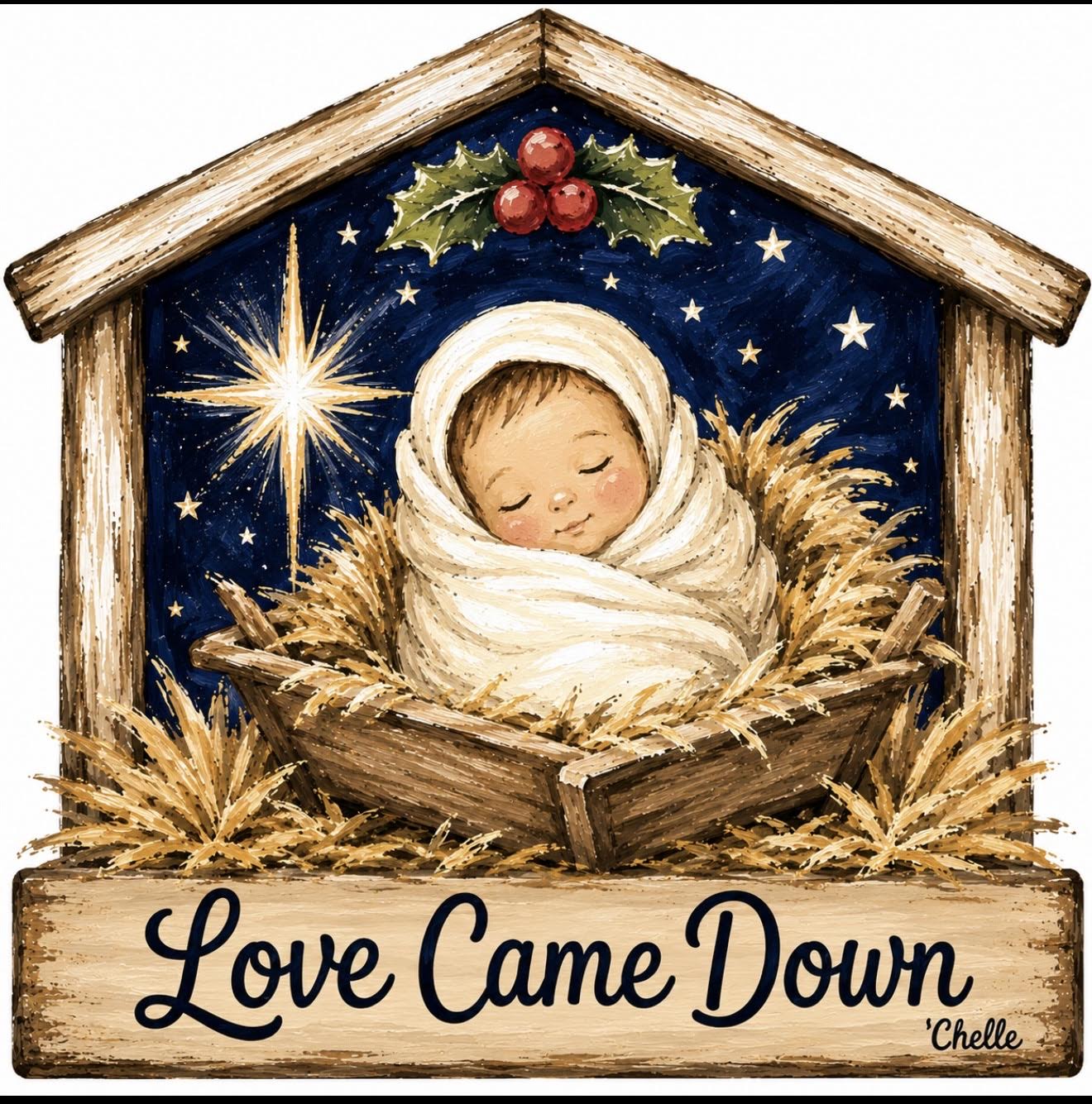 Christmas Ornament: Love Came Down