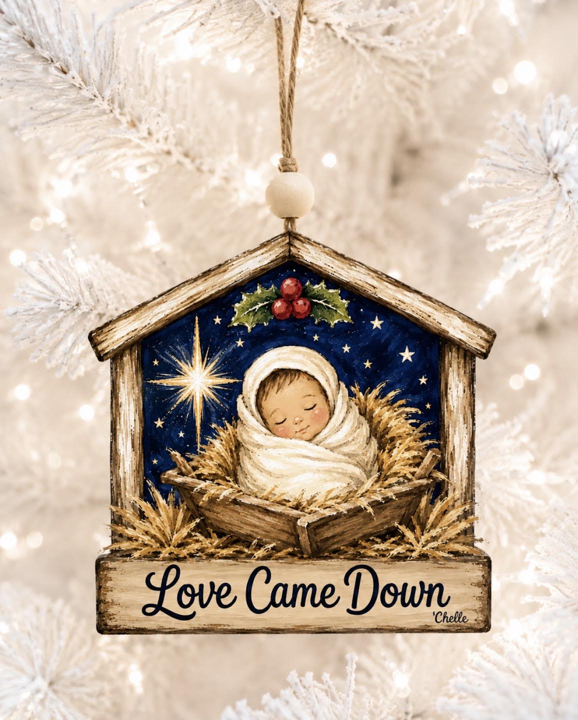 Christmas Ornament: Love Came Down