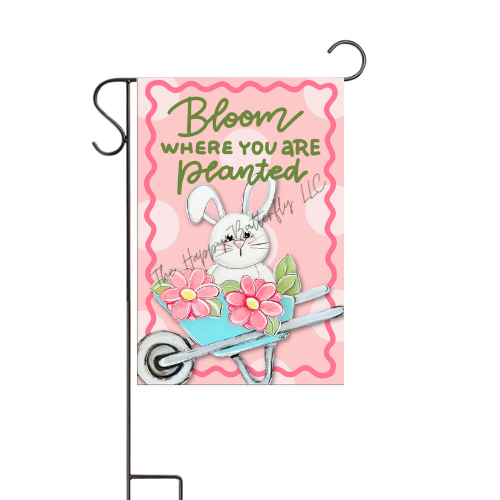 Bloom Where You Are Planted: Custom Flag