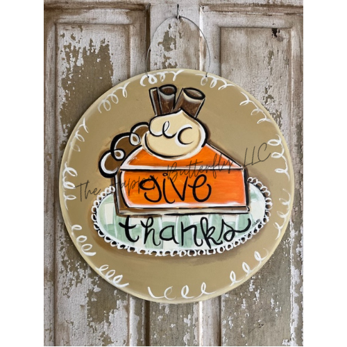 “Give Thanks” Pumpkin Pie: Custom Door Hanger
