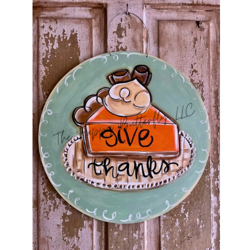 “Give Thanks” Pumpkin Pie: Custom Door Hanger