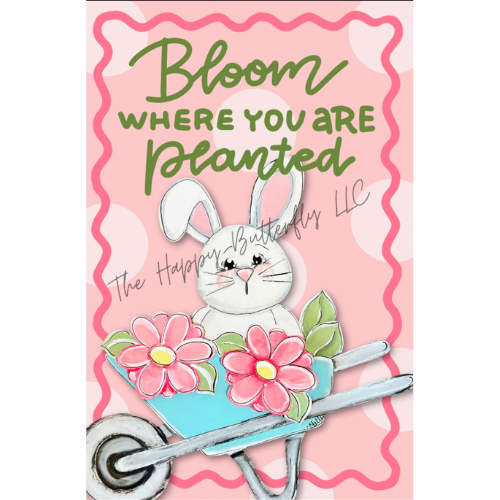 Bloom Where You Are Planted: Custom Flag